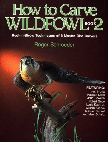 How to Carve Wildfowl: Book 2 (Bk. 2)