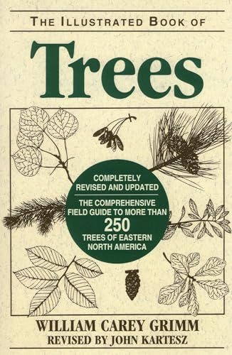 Beispielbild fr Illustrated Book of Trees: The Comprehensive Field Guide to More than 250 Trees of Eastern North America zum Verkauf von BooksRun