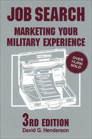 Imagen de archivo de Job Search: 3rd Edition (Job Search: Marketing Your Military Experience) a la venta por Wonder Book