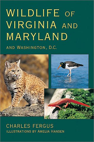 Stock image for Wildlife of Virginia and Maryland: and Washington, D.C. for sale by Decluttr