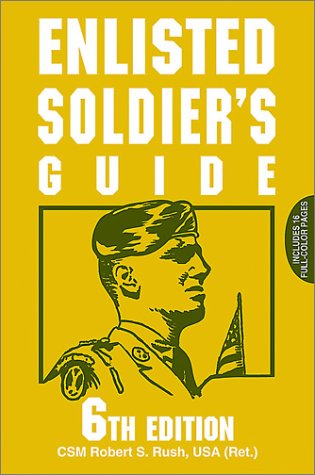 Stock image for Enlisted Soldier's Guide: 6th Edition for sale by Wonder Book