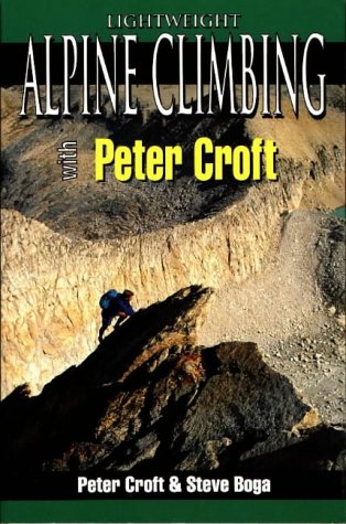 Stock image for Lightweight Alpine Climbing with Peter Croft for sale by Better World Books