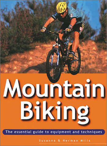 Essential Guide: Mountain Biking (Essential Guides) (9780811728577) by Mills, Susanna; Mills, Herman