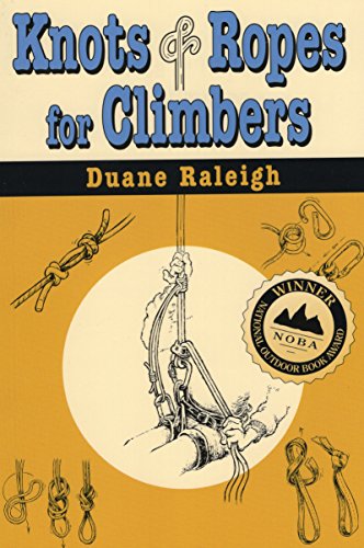 Imagen de archivo de Knots & Ropes for Climbers (Outdoor and Nature) a la venta por Russell Books