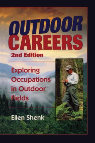 Stock image for Outdoor Careers: Exploring Occupations in Outdoor Fields for sale by SecondSale