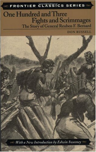 Imagen de archivo de One Hundred & Three Fights: The Story of General Reuben F. Bernard a la venta por ThriftBooks-Dallas
