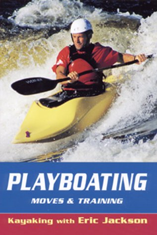 9780811728942: Playboating: Kayaking With Eric Jackson