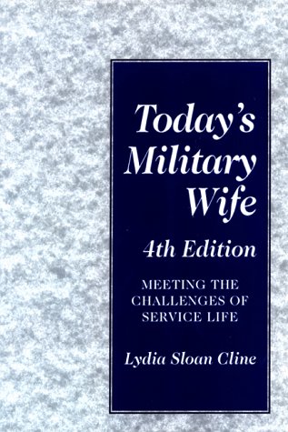 Imagen de archivo de Today's Military Wife: Meeting the Challenges of Service Life a la venta por ThriftBooks-Dallas