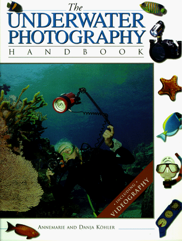 Stock image for The Underwater Photography Handbook for sale by Pomfret Street Books