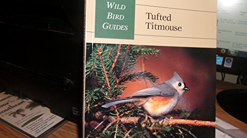 9780811729673: Tufted Titmouse (Wild Bird Guides)