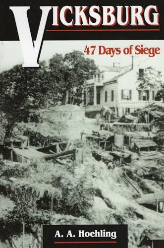 Stock image for Vicksburg : 47 Days of Siege for sale by Better World Books