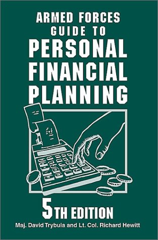 Beispielbild fr Armed Forces Guide to Personal Financial Planning: 5th Edition zum Verkauf von Bookmans