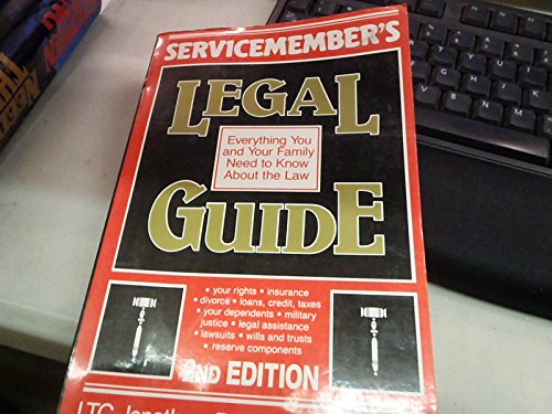 Stock image for Servicemember's Legal Guide : Everything You and Your Family Need to Know About the Law for sale by Better World Books