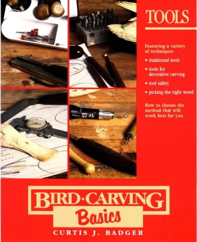 Stock image for Bird Carving Basics: Tools for sale by SecondSale