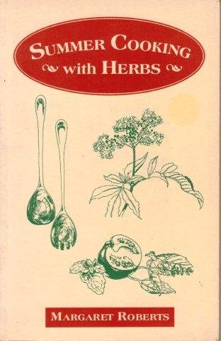 Imagen de archivo de Summer Cooking with Herbs a la venta por Wonder Book