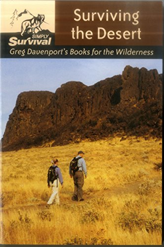 Imagen de archivo de Surviving the Desert: Greg Davenport's Books for the Wilderness a la venta por WorldofBooks