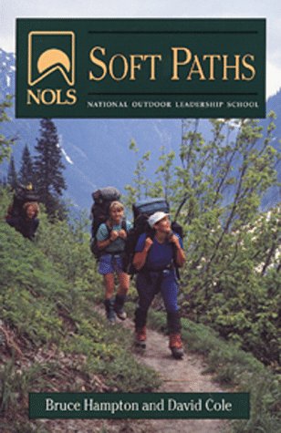 Imagen de archivo de NOLS Soft Paths: Revised (NOLS Library) a la venta por Wonder Book