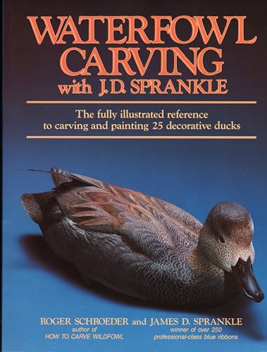 Stock image for Waterfowl Carving with J. D. Sprankle for sale by The Denver Bookmark