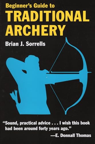 Imagen de archivo de Beginner's Guide to Traditional Archery (Paperback or Softback) a la venta por BargainBookStores