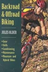 Stock image for Backroad and Offroad Biking for sale by Better World Books: West