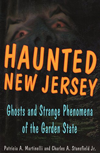 Beispielbild fr Haunted New Jersey : Ghosts and Strange Phenomena of the Garden State zum Verkauf von Better World Books