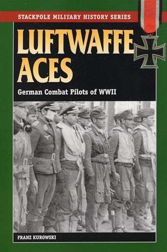Beispielbild fr Luftwaffe Aces: German Combat Pilots of WWII (Stackpole Military History Series) zum Verkauf von Wonder Book