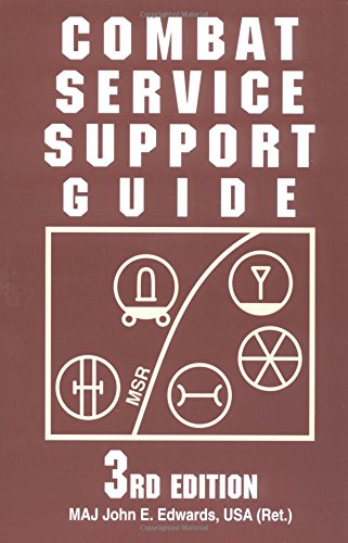 Stock image for COMBAT SERVICE SUPPORT GUIDE, 3rd Edition for sale by Sessions Book Sales