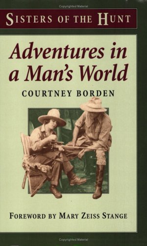 Adventures In A Man's World (Sisters of the Hunt)