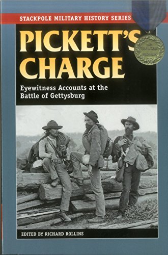 Imagen de archivo de Pickett's Charge: Eyewitness Accounts at the Battle of Gettysburg (Stackpole Military History Series) a la venta por SecondSale