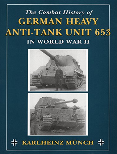 9780811732420 Combat History Of German Heavy Anti Tank Unit 653 In
