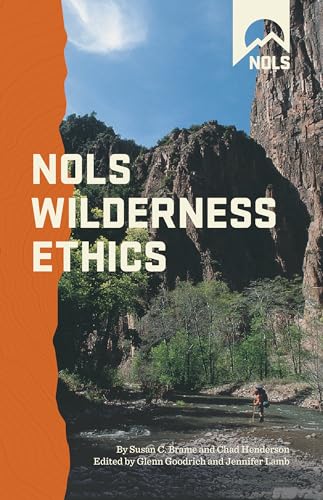 Stock image for NOLS Wilderness Ethics: Valuing and Managing Wild Places (NOLS Library) for sale by Ergodebooks