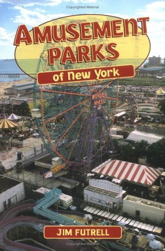 Beispielbild fr Amusement Parks of New York zum Verkauf von Better World Books