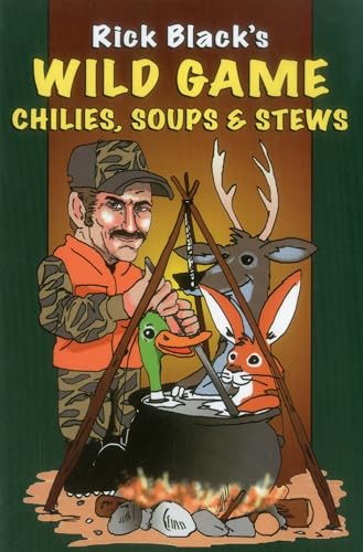 Stock image for Wild Game Chilies, Soups, & Stews for sale by ThriftBooks-Dallas