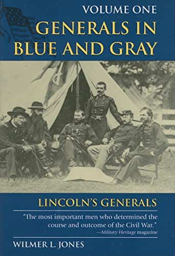 9780811732864: Generals in Blue and Gray: Lincoln's Generals, Vol. 1 (Volume 1)