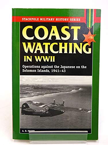 Stock image for Coast Watching in World War II for sale by Pomfret Street Books