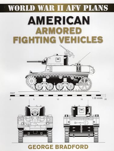9780811733403: American Armored Fighting Vehicles (World War 2 AFV Plans)