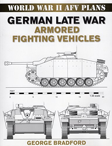 9780811733557: German Late War Armored Fighting Vehicles (World War II AFV Plans)