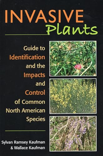 Beispielbild fr Invasive Plants : Common Species, Their Role in Nature and Economy, and Controls zum Verkauf von Better World Books