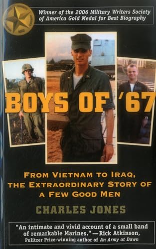 Beispielbild fr Boys of '67: From Vietnam to Iraq, the Extraordinary Story of a Few Good Men zum Verkauf von Wonder Book