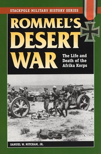 9780811734134: Rommel'S Desert War: The Life and Death of the Afrika Korps (Stackpole Military History Series)