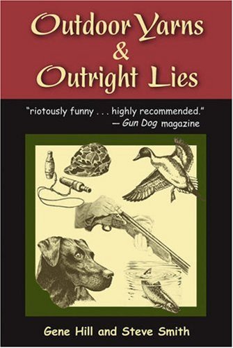 Imagen de archivo de Outdoor Yarns & Outright Lies a la venta por ThriftBooks-Dallas