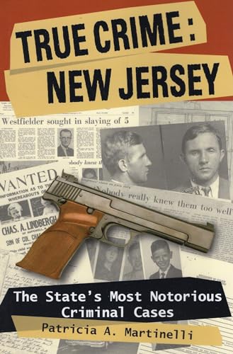 Stock image for True Crime: New Jersey: The State's Most Notorious Criminal Cases for sale by SecondSale