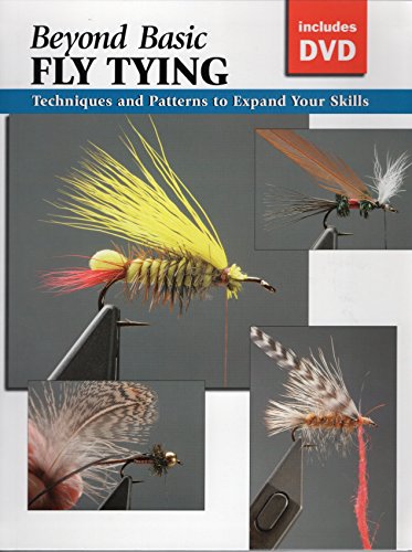 9780811734509: Beyond Basic Fly Tying: Techniques and Gear to Expand Your Skills