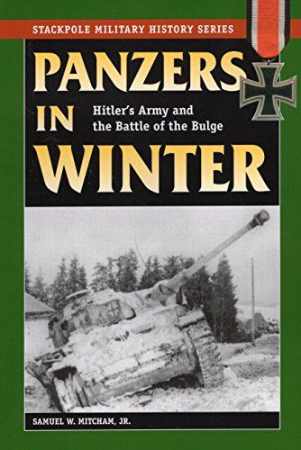 Stock image for Panzers in Winter: Hitler's Army and the Battle of the Bulge (Stackpole Military History Series) for sale by BooksRun