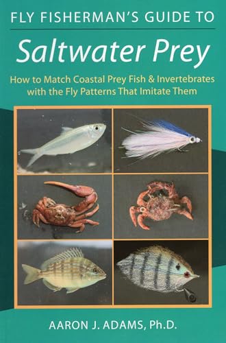 Stock image for Fly Fisherman's Guide to Saltwater Prey: How to Match Coastal Prey Fish & Invertebrates with the Fly Patterns That Imitate Them for sale by ThriftBooks-Dallas