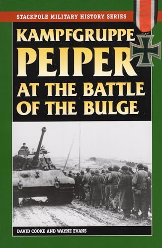 Imagen de archivo de Kampfgruppe Peiper at the Battle of the Bulge (Stackpole Military History Series) a la venta por HPB-Ruby