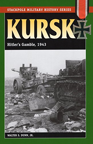 9780811735025: Kursk: Hitler's Gamble, 1943