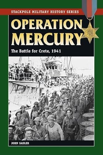 Imagen de archivo de Operation Mercury (Stackpole Military History): The Battle for Crete, 1941 a la venta por WorldofBooks