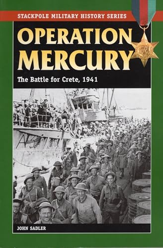 Stock image for Operation Mercury (Stackpole Military History): The Battle for Crete, 1941 for sale by WorldofBooks