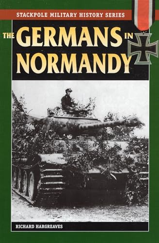 Stock image for The Germans in Normandy for sale by ThriftBooks-Atlanta